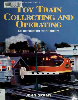 Toy Train Collecting and Operating An Introduction to the Hobby