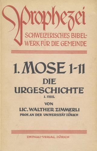 1. Mose 1-11. Die Urgeschichte