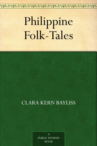 Philippine Folk-Tales