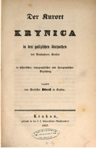 Der Kurort Krynica in den galizischen Karpathen [Karpaten] des Neusandecer Kreises in historischer, topographischer und therapeuthischer Hinsicht