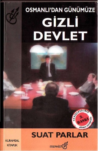 Osmanlı'dan Günümüze Gizli Devlet