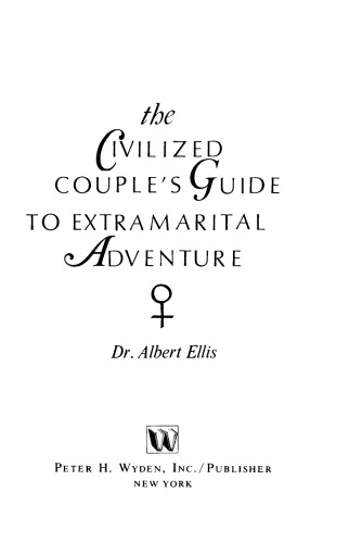 The Civilized Couple's Guide to Extramarital Adventure