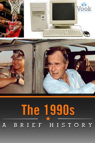 The 1990s: A Brief History