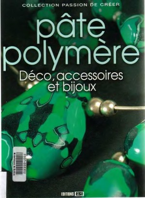 Pâte polymère Déco, accessoires et bijoux