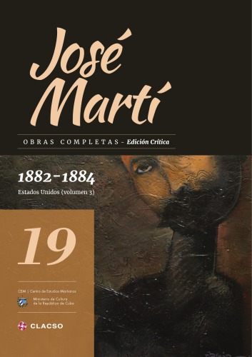 Obras completas. Edición crítica. Tomo 19 (1882-1884 Estados Unidos volumen 3)