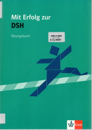 Mit Erfolg zur DSH. Übungsbuch