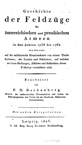 Geschichte der Feldzüge der österreichischen und preußischen Armeen in den Jahren 1756 bis 1762