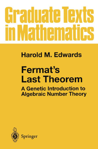 Fermat's Last Theorem: A Genetic Introduction to Algebraic Number Theory