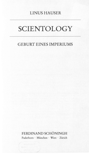 Scientology : Geburt eines Imperiums