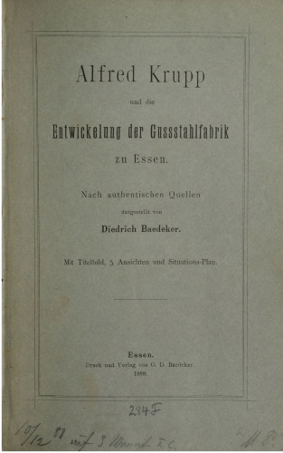 Alfred Krupp und die Entwicklung der Gussstahlfabrik zu Essen