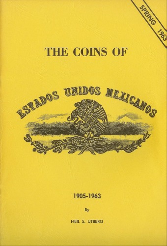 The Coins of Estados Unidos Mexicanos 1905-1963