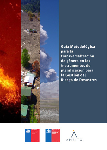 Guía Metodológica para la transversalización de género en los instrumentos de planificación para la Gestión del Riesgo de Desastres