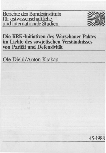 Die KRK-Initiativen des Warschauer Paktes im Lichte des sowjetischen Verständnisses von Parität und Defensivität