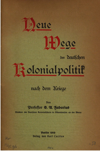 Neue Wege der deutschen Kolonialpolitik nach dem Kriege