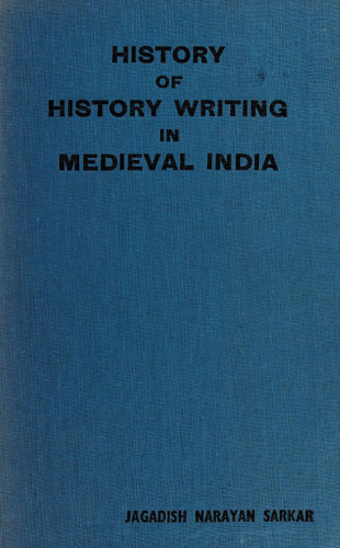 History of History Writing in Medieval India