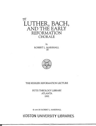 Luther, Bach, and the Early Reformation Chorale