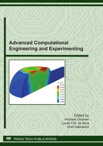 Advanced computational engineering and experimenting : selected, peer reviewed papers from the Fourth International Conference on Advanced Computational Engineering and Experimenting (ACE-X 2010), July 8th-9th, 2010, held at Hotel Concorde La Fayette Paris, France