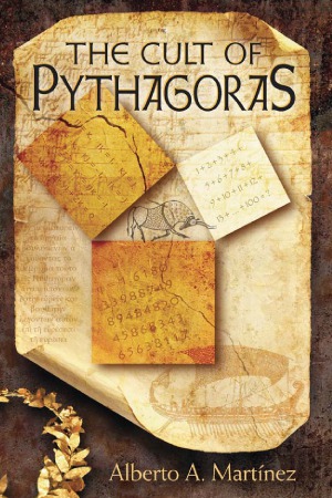 The Cult of Pythagoras Math and Myths