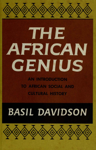 The African Genius: An Introduction to African Cultural and Social History