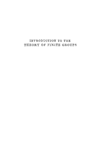 Introduction to the Theory of Finite Groups
