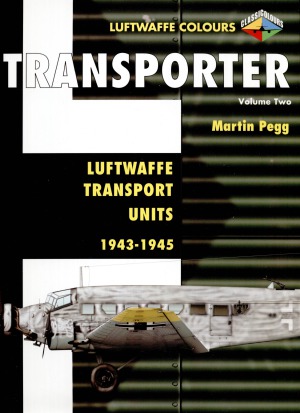 Transporter: Luftwaffe Transport Units 1943-1945