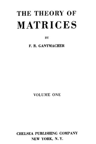 The Theory of Matrices (Volume One)
