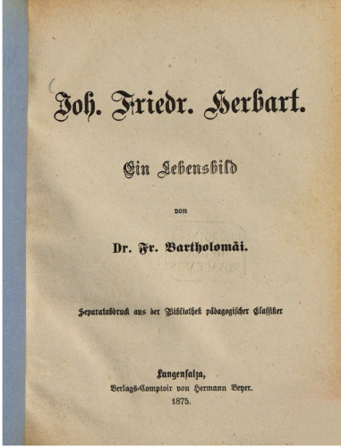 Joh. Friedr. Herbart : Ein Lebensbild