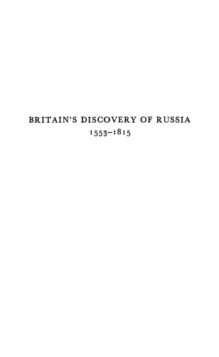 Britain's Discovery of Russia, 1553-1815