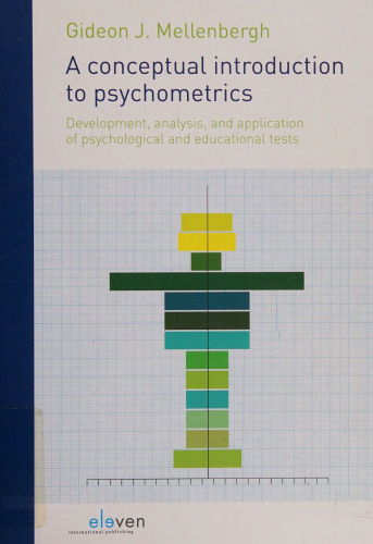 A Conceptual Introduction to Psychometrics: Development, Analysis, and Application of Psychological and Educational Tests