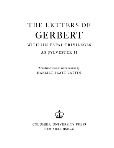 The letters of Gerbert: with his papal privileges as Sylvester II