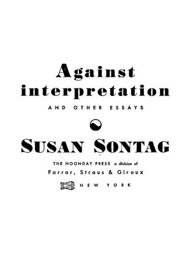 Against interpretation, and other essays.