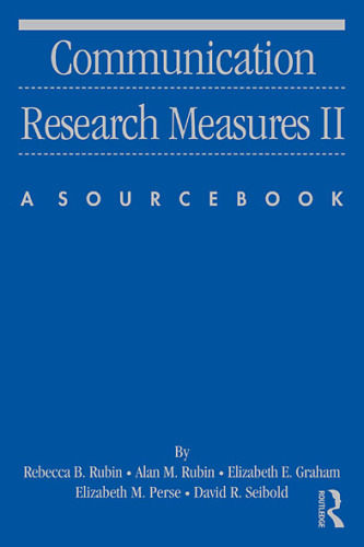 Communication Research Measures II: A Sourcebook (Volume 2)