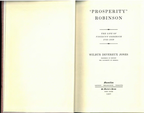 "Prosperity" Robinson: The Life of Viscount Goderich 1782-1859
