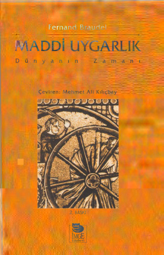 Maddi Uygarlık, Dünyanın Zamanı