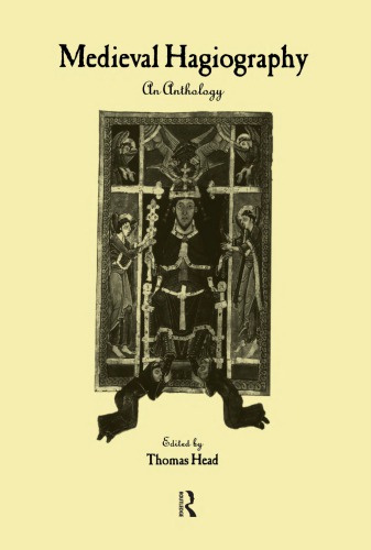 Medieval Hagiography: An Anthology