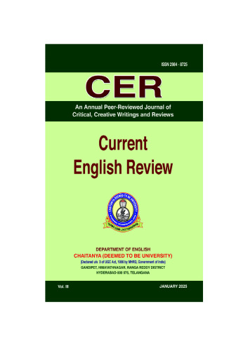 Current English Review (An Annual Peer-Reviewed Journal of Critical, Creative Writings and Reviews) Current English Review (An Annual Peer-Reviewed Journal of Critical, Creative Writings and Reviews)