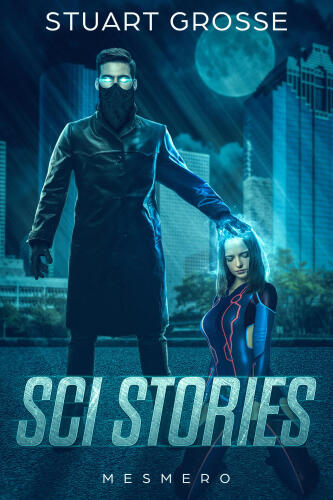 SCI Stories: Book 3 - Defenders Defenseless
