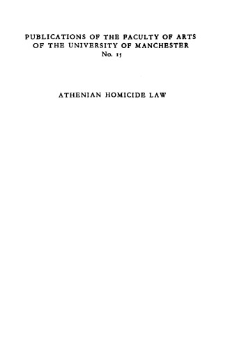 Athenian Homicide Law in the Age of the Orators