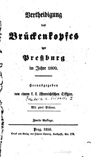 Vertheidigung [Verteidigung] des Brückenkopfes vor Preßburg im Jahre 1809.