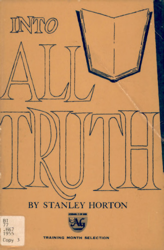 Into all truth ;: Survey of the course and content of divine revelation