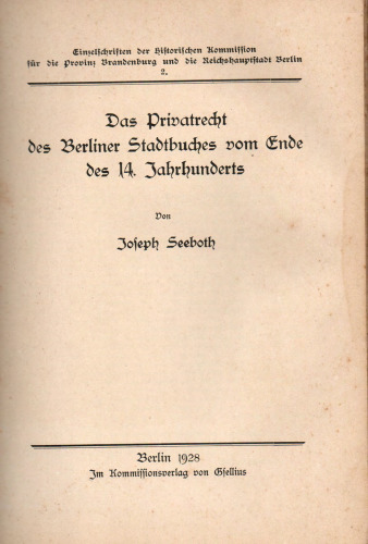 Das Privatrecht des Berliner Stadtbuches vom Ende des 14. Jahrhunderts