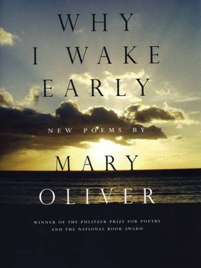 Why I Wake Early : New Poems