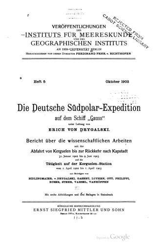Die Deutsche Südpolar - Expedition auf dem Schiff ,, Gauss