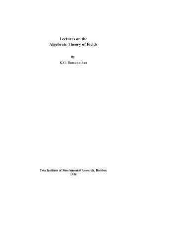 Lectures on the Algebraic Theory of Fields