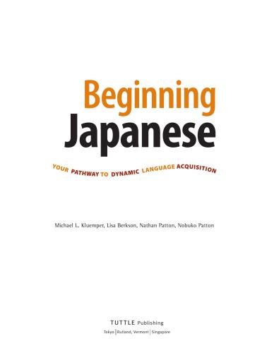 Beginning Japanese: Your Pathway to Dynamic Language Acquisition (Textbook) (1/2)