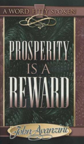 Prosperity is a Reward