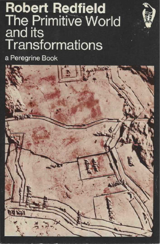 The Primitive World and its Transformations