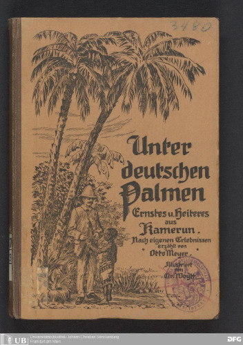 Unter deutschen Palmen ; Ernstes und Heiteres aus Kamerun