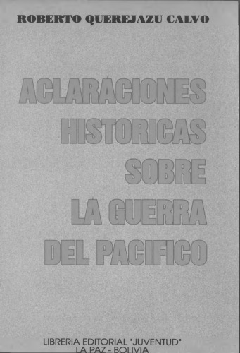 Aclaraciones históricas sobre la Guerra del Pacífico
