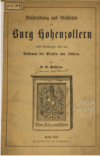 Beschreibung und Geschichte der Burg Hohenzollern nebst Forschungen über den Urstamm der Grafen von Zollern